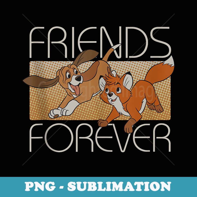 Disney The Fox and the Hound Friends Forever - PNG Transparent Sublimation Design