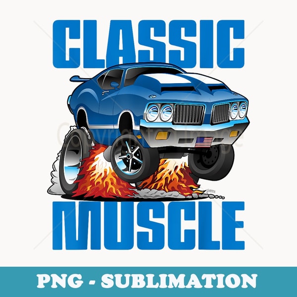 Funny Classic Car Muscle Car Hotrod Automotive Cartoon - PNG Sublimation Digital Download