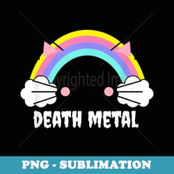 funny death metal kitty cat rainbow grunge kawaii - artistic sublimation digital file