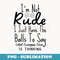 Im Not Rude I Just Have The Balls To Say What Everyone Else - Instant PNG Sublimation Download