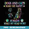 Dogs And Cats Make Me Happy Humans Make My Head Hurt - Instant PNG Sublimation Download