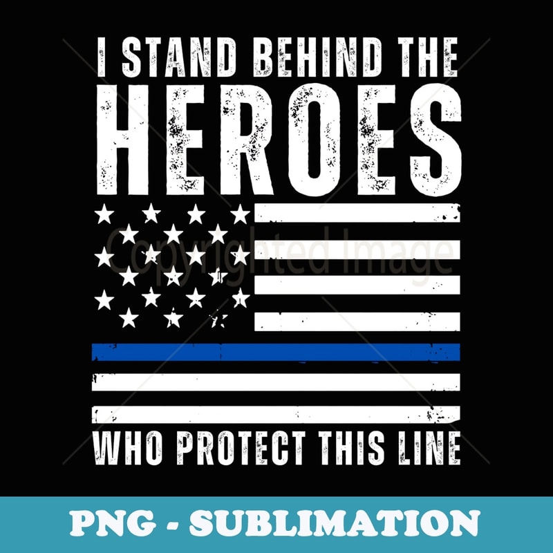 Thin Blue Line American Flag Police Support Blu Lives Matter - Special Edition Sublimation PNG File