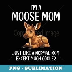 moose mom definition funny moose lovers mama mothers day - creative sublimation png download