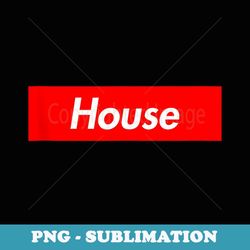 house music - special edition sublimation png file