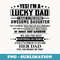 Yes I'm a lucky dad I have a freaking awesome daughter - Retro PNG Sublimation Digital Download