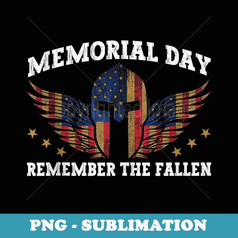 Memorial Day 2024 Veterans Remember The Fallen - Trendy Sublimation Digital Download