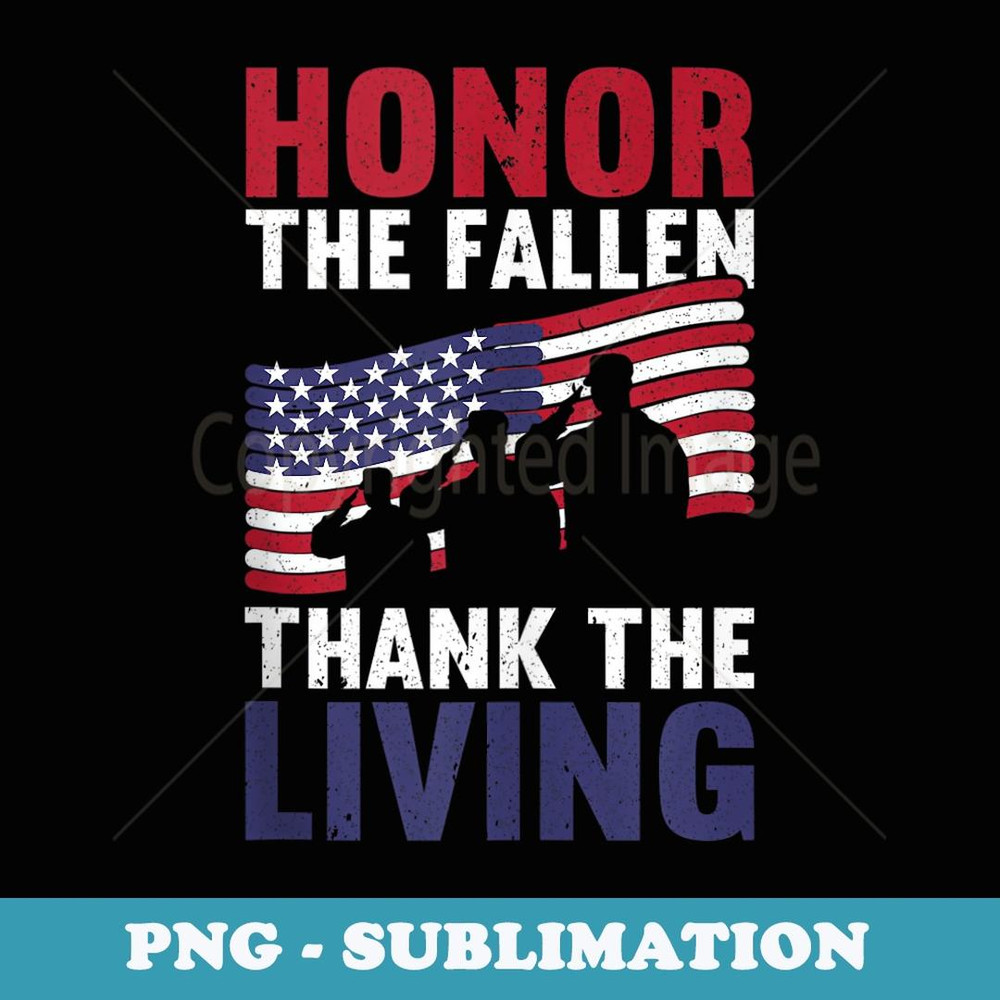Honor The Fallen Thank The Living USA Flag American Veteran - Vintage Sublimation PNG Download