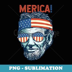 merica abe lincoln american flag patriotic 4th of july - high-resolution png sublimation file