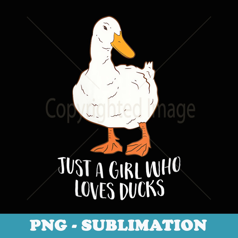 s Just a Girl Who Loves Ducks - Retro PNG Sublimation Digital Download
