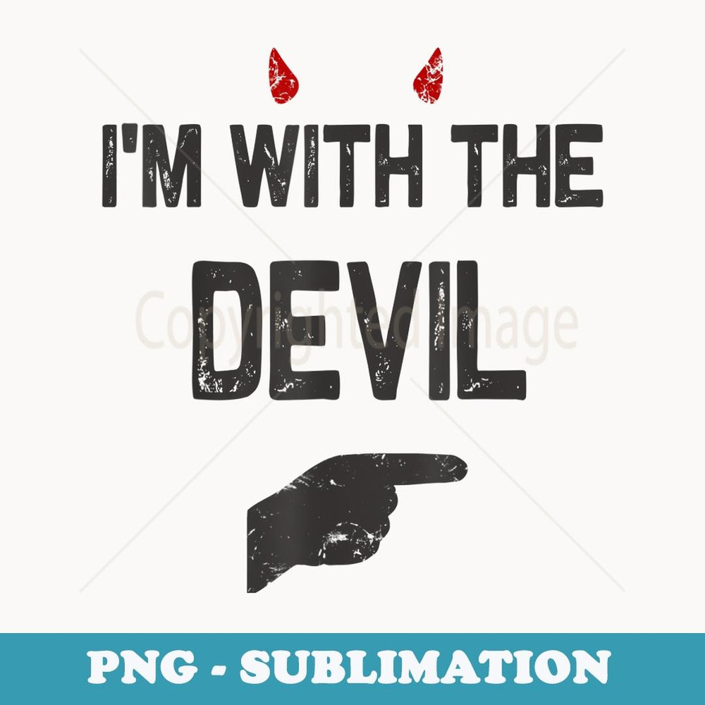 I'm with the Devil Halloween Costume - Exclusive PNG Sublimation Download