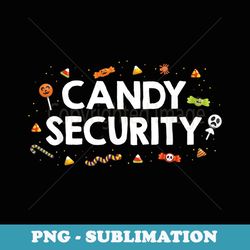 funny i'm here for candy security guard halloween costume - creative sublimation png download