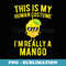 This Is My Human Costume I'm Really A Mango Halloween Fruit - PNG Sublimation Digital Download