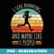 I Like Running And Maybe Like 3 People Retro Funny Running - Sublimation PNG File