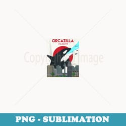 funny orcazilla killer whale for orca lovers - digital sublimation download file