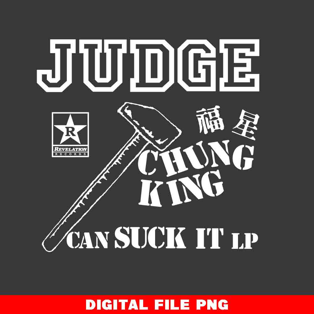 Judge Chung King Can Suck It LP Old School Hardcore Band T Shirt Designs Png File For T Shirt DTF Dtg 0