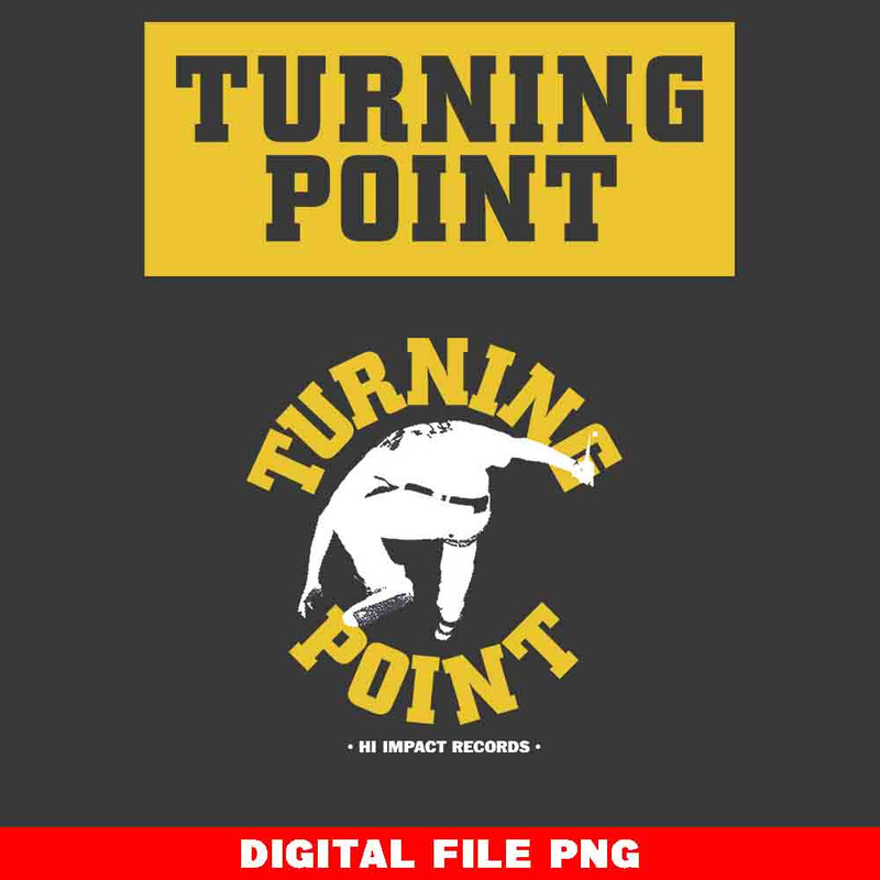 Turning Point Old School Hardcore Band T Shirt Designs Png File For T Shirt DTF Dtg 0