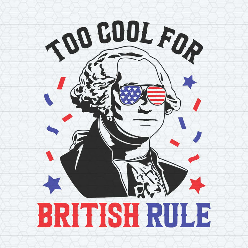 ChampionSVG-Too-Cool-For-British-Rule-George-Washington-SVG.jpg