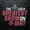 The Greatest Show On Dirt Texas World Series 2024 SVG.jpg
