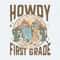 Howdy First Grade Western Teacher PNG.jpg