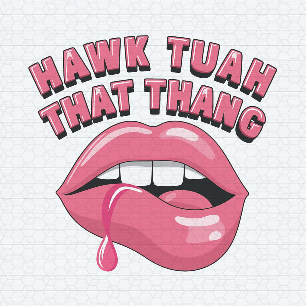 ChampionSVG-Trending-Tiktok-Hawk-Tuah-Spit-On-That-Thang-SVG.jpg