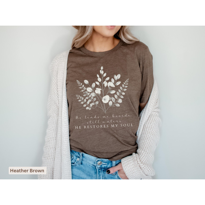 He Leads Me Beside Still Waters T Shirt Christian T Shirt For Women Floral Bible Verse Tee Faith Ba 6