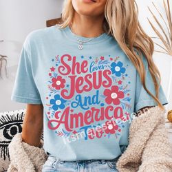4th of july shirt, usa shirt, fourth of july shirt, she loves jesus and america too shirt, christian shirt, god bless am