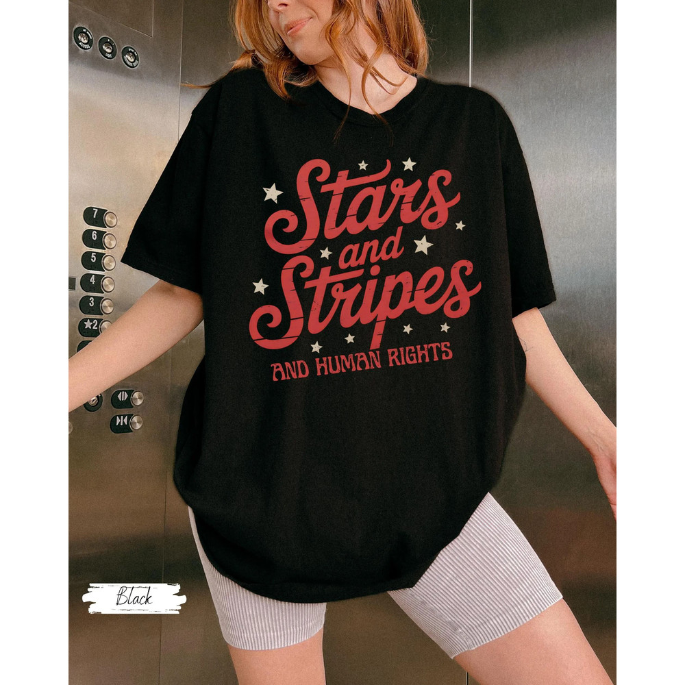 Stars And Stripes And Human Rights Shirt 4th Of July Protest TShirt Stars And Stripes Graphic Tee R 5