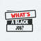 Whats A Black Job Democratic SVG.jpg