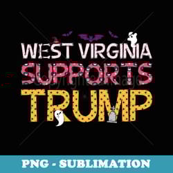 trump halloween scary west virginia election - professional sublimation digital download