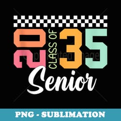 class of 2035 senior 2035 back to school 2035 graduation 35 - png sublimation digital download