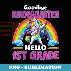goodbye kindergarten graduation 1st grade school girls - vintage sublimation png download