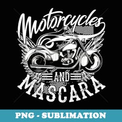 motorcycles and mascara cute makeup motor lover - retro png sublimation digital download