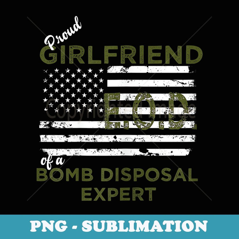s Proud Girlfriend of a Bomb Disposal Expert EOD Flag - Stylish Sublimation Digital Download