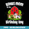 Bonus Mom Of The Birthday Boy Farm Animal Bday Party - PNG Transparent Sublimation File