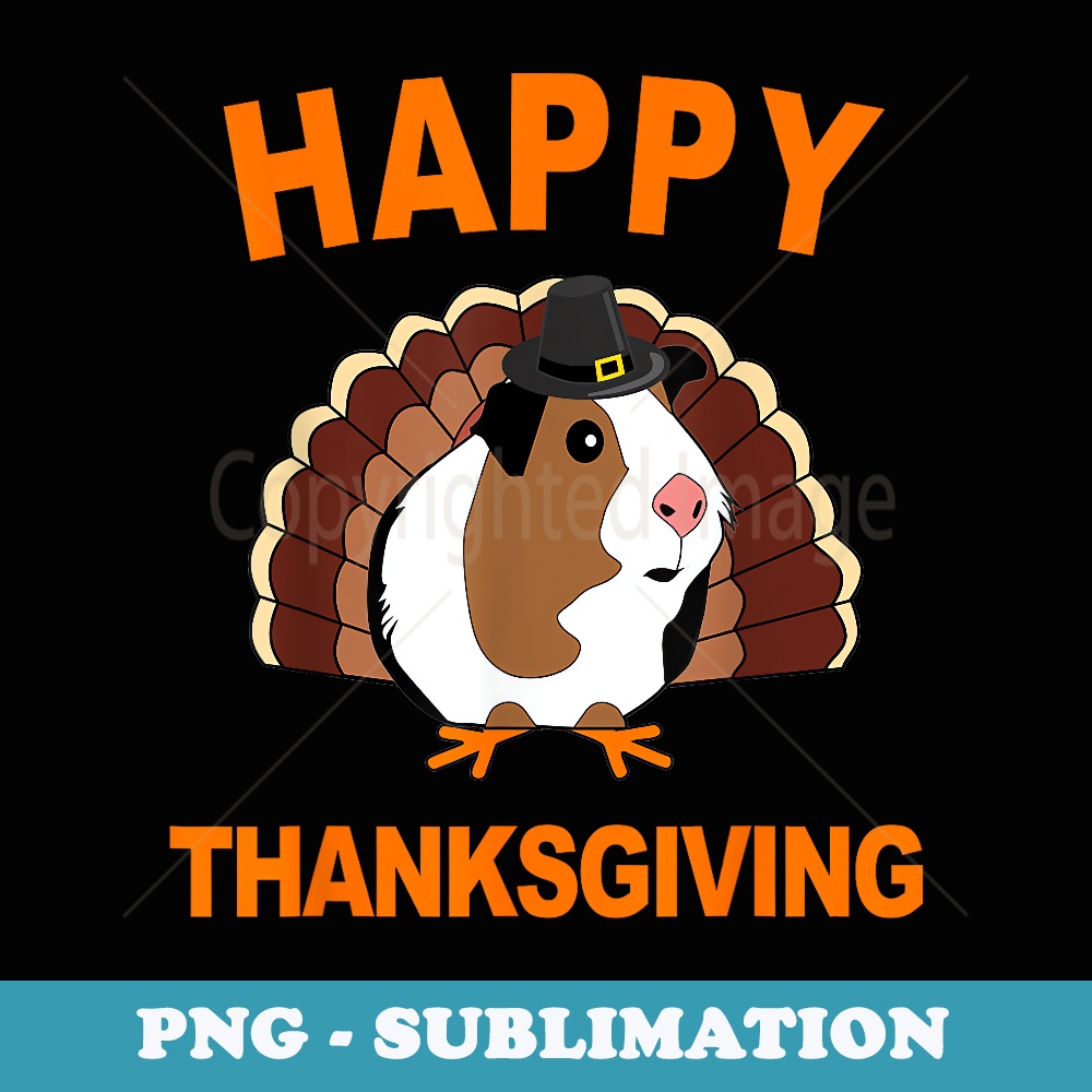 Guinea Pig Thanksgiving Funny Guinea Pig T - Elegant Sublimation PNG Download