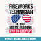 fireworks technician if you see me running Independent day - Instant PNG Sublimation Download