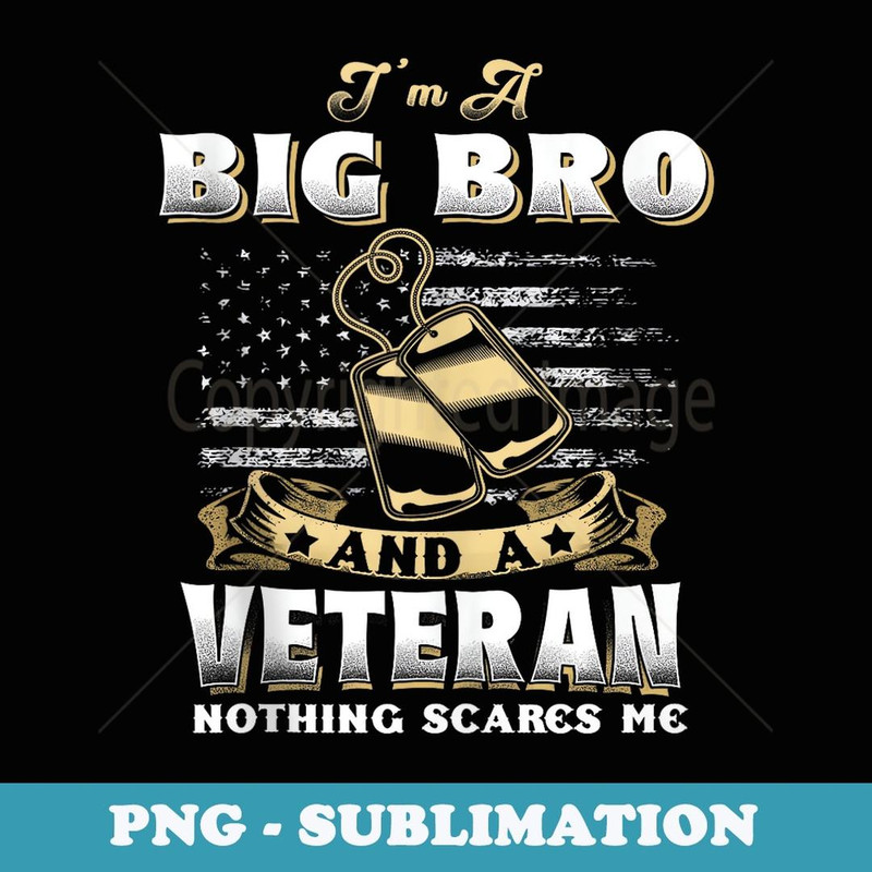 Veteran Big Bro Brother USA Flag 4th Of July - PNG Sublimation Digital Download