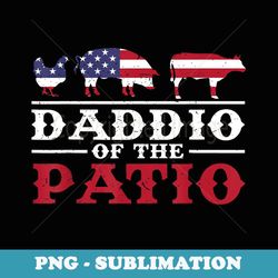 mens 4th of july bbq daddio of the patio barbecue dad funny - png transparent sublimation file