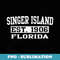Retro Singer Island Florida Souvenirs Singer Island FL - PNG Transparent Sublimation File