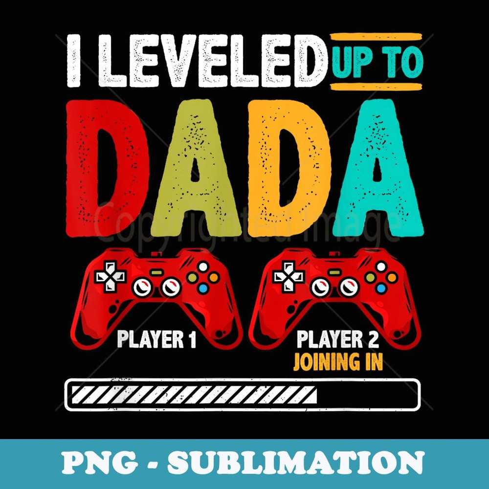 1st Time Dada Est 2022 New First Fathers Gaming Dada 2022 - Exclusive Sublimation Digital File