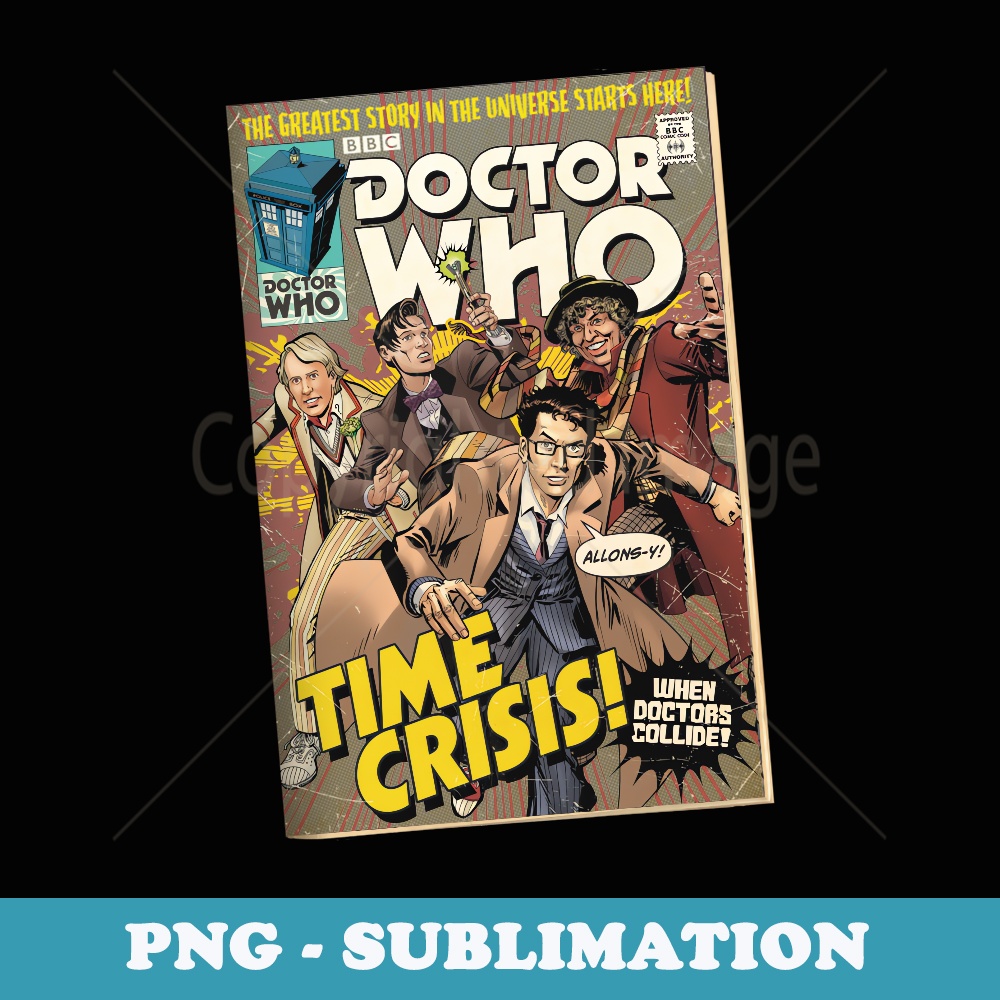 Doctor Who Comic Time Crisis 60th Anniversary Sci-Fi Fan - Unique Sublimation PNG Download