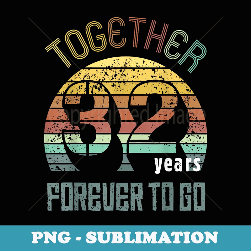 32nd Years Wedding Anniversary s For Couples Matching - Stylish Sublimation Digital Download