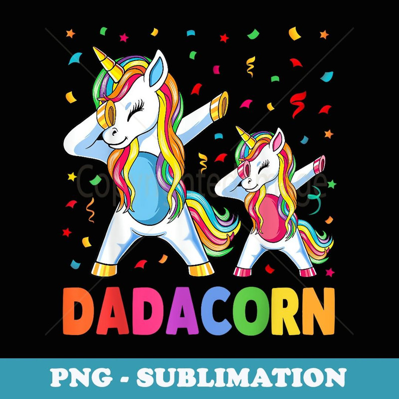 Daddy Unicorn Dadacorn Father's Day Dad Men Birthday Girl - Aesthetic Sublimation Digital File