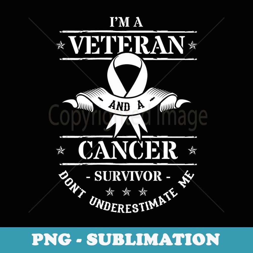 Cancer Survivor Veteran Chemotherapy Warrior - Aesthetic Sublimation Digital File