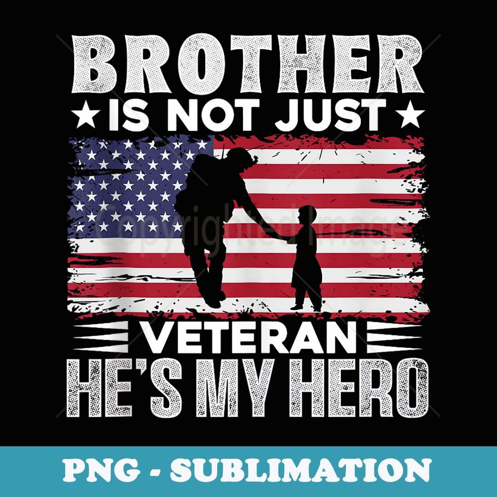 Veteran Brother USA Flag 4th Of July - Exclusive PNG Sublimation Download