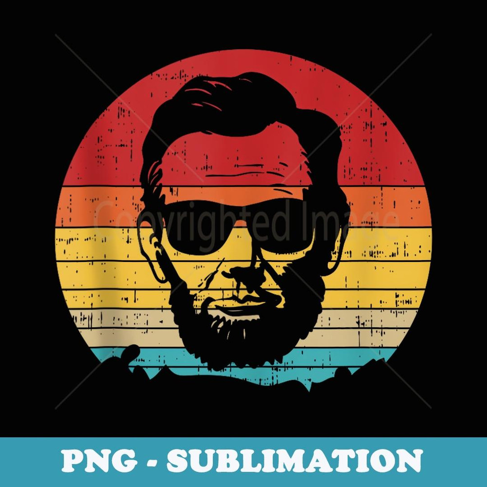 4th of July for Men Retro Sunset Vintage Abe Abraham Lincoln - Trendy Sublimation Digital Download