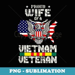 proud wife of a vietnam veteran - exclusive sublimation digital file