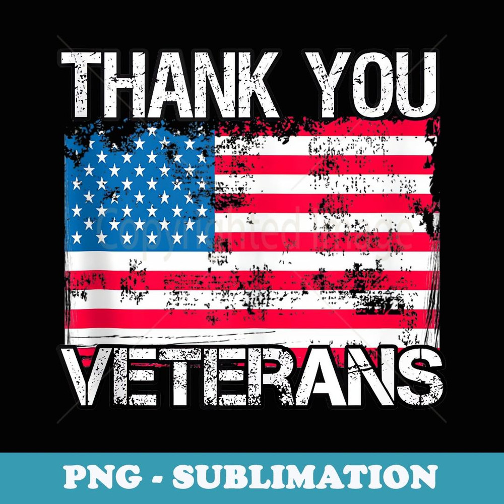 Retro US Flag Military Vet Appreciation - Thank You Veterans - Premium PNG Sublimation File