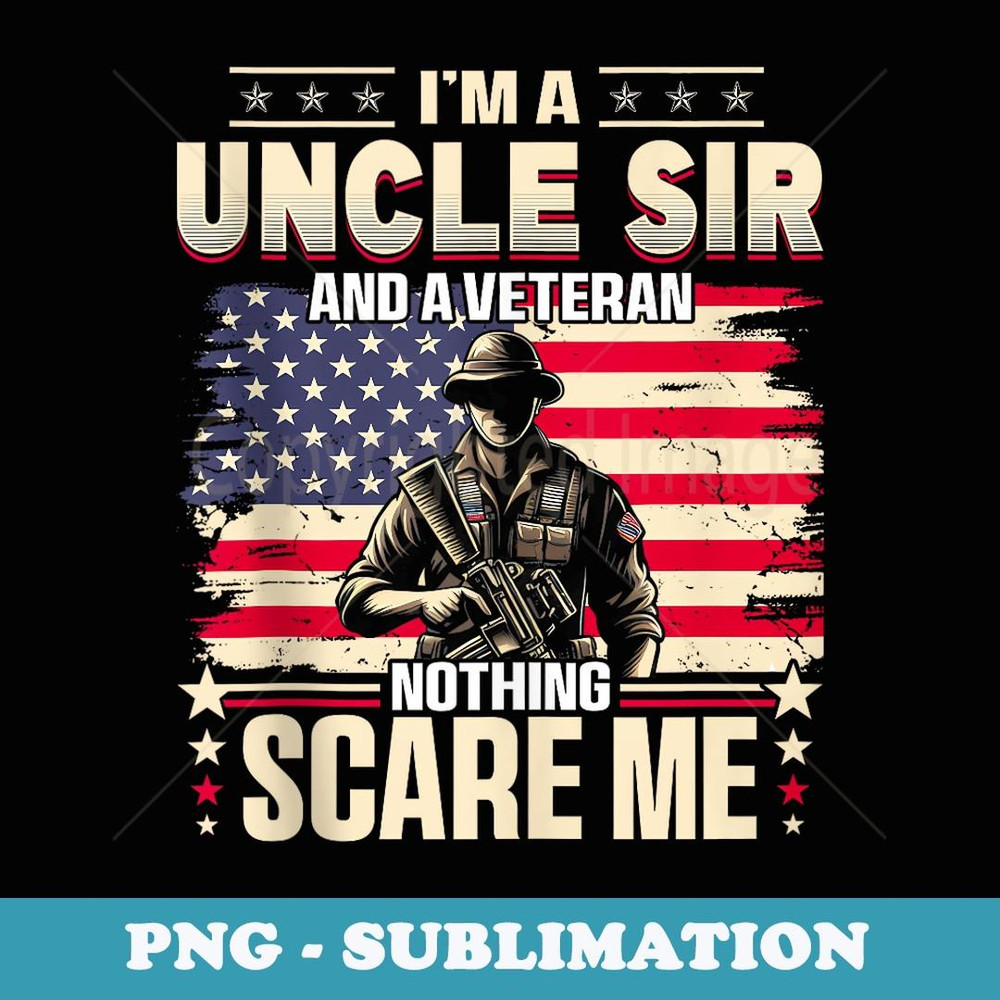 Veteran Uncle Sir Uncle USA Flag 4th Of July - Aesthetic Sublimation Digital File