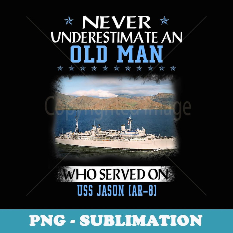 USS Jason AR-8 Veterans Day Father Day - Signature Sublimation PNG File